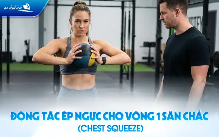 Tham khảo 11+ bài tập nâng ngực giúp tăng vòng 1 hiệu quả tại nhà