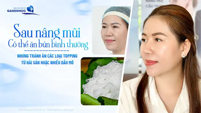 Sau nâng mũi có được ăn bún không? Có ảnh hưởng đến vết thương không?