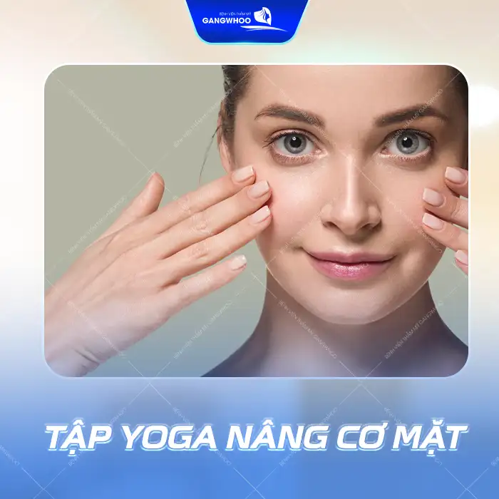 Tham khảo 7+ bài tập làm căng da mặt hiệu quả, an toàn tại nhà