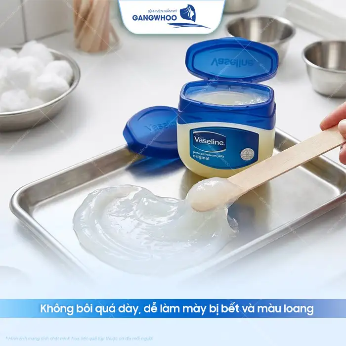 Bôi Vaseline sau khi phun mày có tốt không? Những lưu ý khi sử dụng