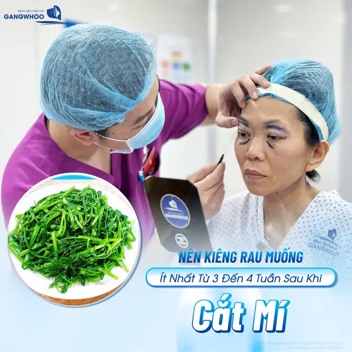 Sau cắt mí mắt cần kiêng rau muống bao lâu? Vì sao cần phải kiêng